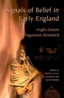 Signals of Belief in Early England: Anglo-Saxon Paganism Revisited