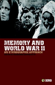 Memory and World War II: An Ethnographic Approach