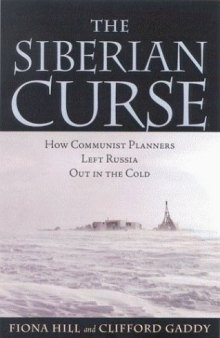 The Siberian curse: how communist planners left Russia out in the cold