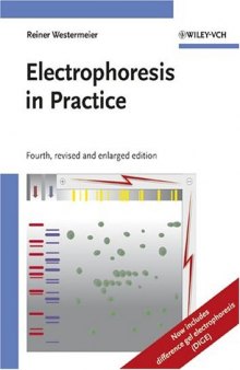Electrophoresis in Practice: A Guide to Methods and Applications of DNA and Protein Separations
