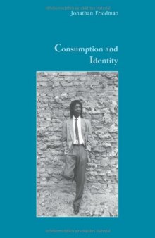 Consumption and Identity (Studies in Anthropology & History)