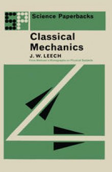 Classical Mechanics: Methuen’s Monographs on Physical Subjects