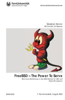 FreeBSD – The Power To Serve Eine kurze Einführung in das UNIX-Derivat für x86- und Alpha-Prozessoren