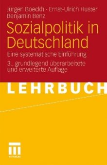 Sozialpolitik in Deutschland: Eine systematische Einführung, 2. Auflage