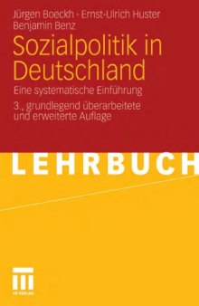 Sozialpolitik in Deutschland: Eine systematische Einführung. 3. Auflage (Lehrbuch)