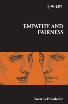 Empathy and Fairness: Novartis Foundation Symposium 278