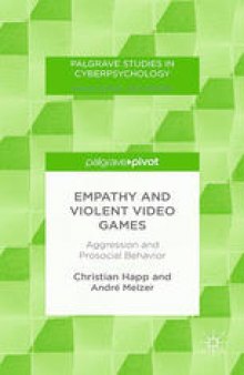 Empathy and Violent Video Games: Aggression and Prosocial Behavior