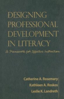 Designing Professional Development in Literacy: A Framework for Effective Instruction 