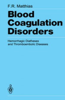 Blood Coagulation Disorders: Hemorrhagic Diatheses and Thromboembolic Diseases