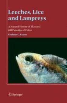 Leeches, Lice and Lampreys: A Natural History of Skin and Gill Parasites of Fishes