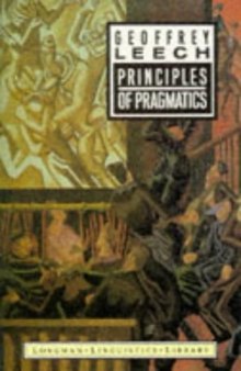 Principles of Pragmatics (Longman Linguistics Library)