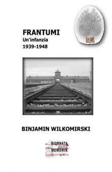 Frantumi: Un'infanzia 1939-1948