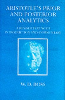 Aristotle's Prior and Posterior Analytics: A Revised Text with Introduction and Commentary  