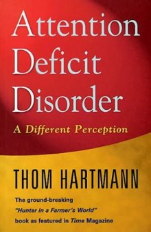 Attention Deficit Disorder: A Different Perception