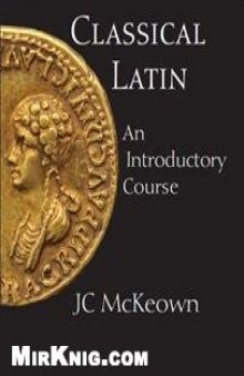 Classical Latin: An Introductory Course 
