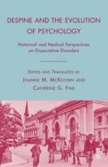 Despine and the Evolution of Psychology: Historical and Medical Perspectives on Dissociative Disorders