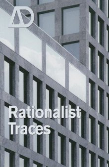 Rationalist Traces (Architectural Design September   October 2007, Vol. 77, No. 5)