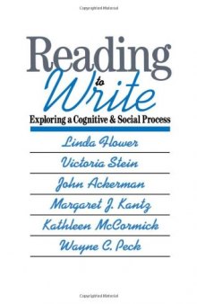 Reading-to-Write: Exploring a Cognitive and Social Process (Social and Cognitive Studies in Writing and Literacy)