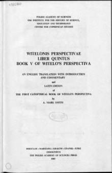 Witelonis Perspectivae liber quintus / Book V of Witelo's Perspectiva