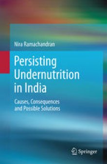 Persisting Undernutrition In India: Causes, Consequences and Possible Solutions