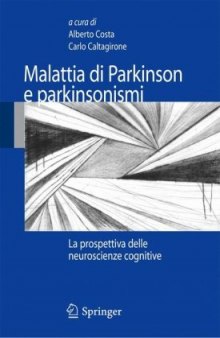 Malattia di Parkinson e parkinsonismi: La prospettiva delle neuroscienze cognitive