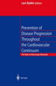 Prevention of Disease Progression Throughout the Cardiovascular Continuum: The Role of Adrenergic β-blockade