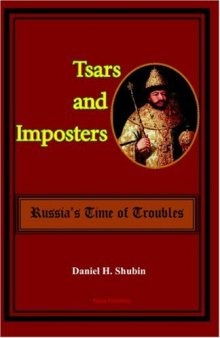 Tsars and Imposters: Russia s Time of Troubles