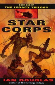 Star Corps (The Legacy Trilogy, Book 1)