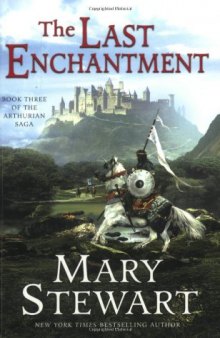 The Last Enchantment (The Arthurian Saga, Book 3)  