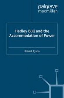Hedley Bull and the Accommodation of Power