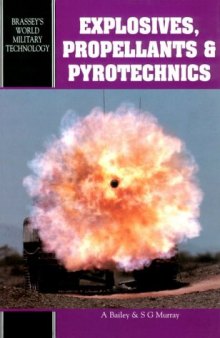 Explosives, Propellants and Pyrotechnics (Brassey's World Military Technology)  