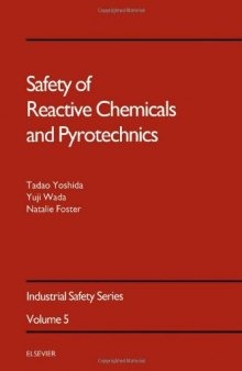 Safety of Reactive Chemicals and Pyrotechnics
