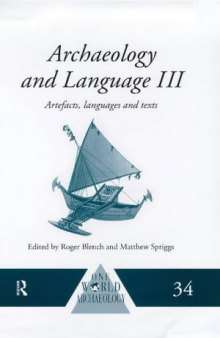 Archaeology and Language I: Theoretical and Methodological Orientations