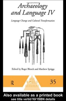 Archaeology and Language IV: Language Change and Cultural Transformation 