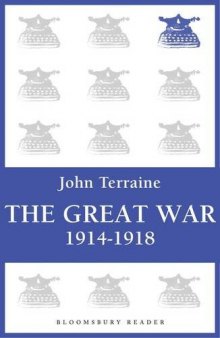 The Great War: 1914 - 1918