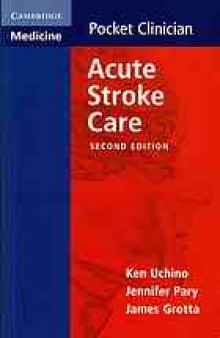 Acute stroke care : a manual from the University of Texas-Houston Stroke Team