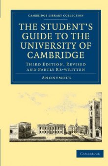 The Student's Guide to the University of Cambridge (Cambridge Library Collection - Cambridge)