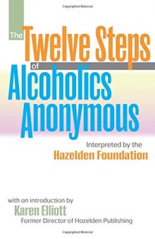 The twelve steps of Alcoholics Anonymous