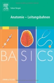 BASICS Anatomie- Leitungsbahnen  
