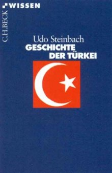 Geschichte der Turkei (Beck Wissen)