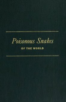 Poisonous Snakes of the World; A Manual for Use by the U. S. Amphibious Forces