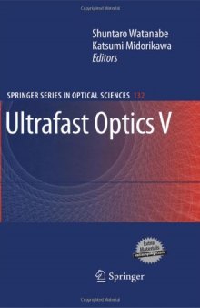 Ultrafast Optics V (Springer Series in Optical Sciences, 132)