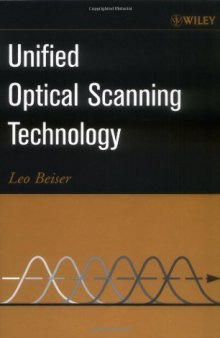 Unified optical scanning technology