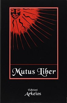 Mutus liber: l'alchimia e il suo libro muto