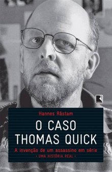 O Caso Thomas Quick - A invenção de um assassino em série
