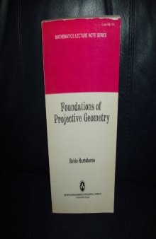 Foundations of projective geometry (1967)