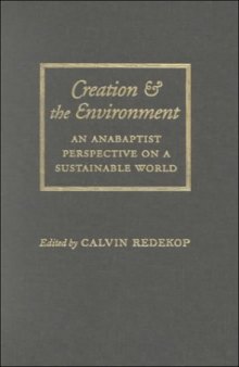 Creation and the Environment: An Anabaptist Perspective on a Sustainable World