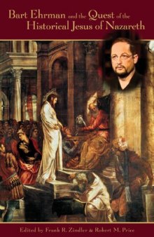 Bart Ehrman and the Quest of the Historical Jesus of Nazareth