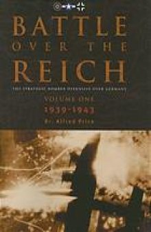 Battle over the Reich : the strategic air offensive over Germany vol 2
