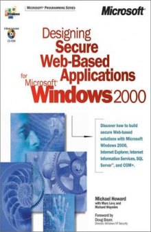 Designing Secure Web-Based Applications for Microsoft Windows 2000 with CDROM